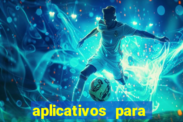 aplicativos para baixar jogos com dinheiro infinito